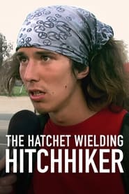 دانلود فیلم The Hatchet Wielding Hitchhiker 2023 (سوار بر تبر)